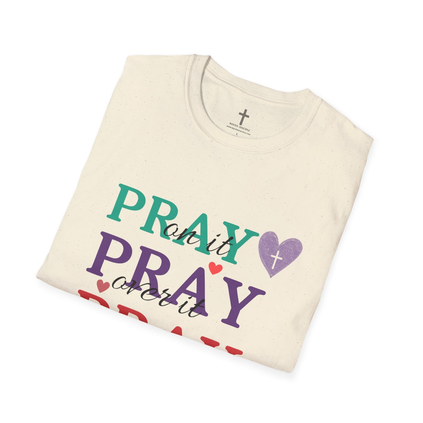 PRAY OVER IT TEE