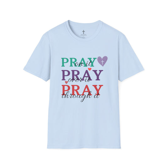PRAY OVER IT TEE