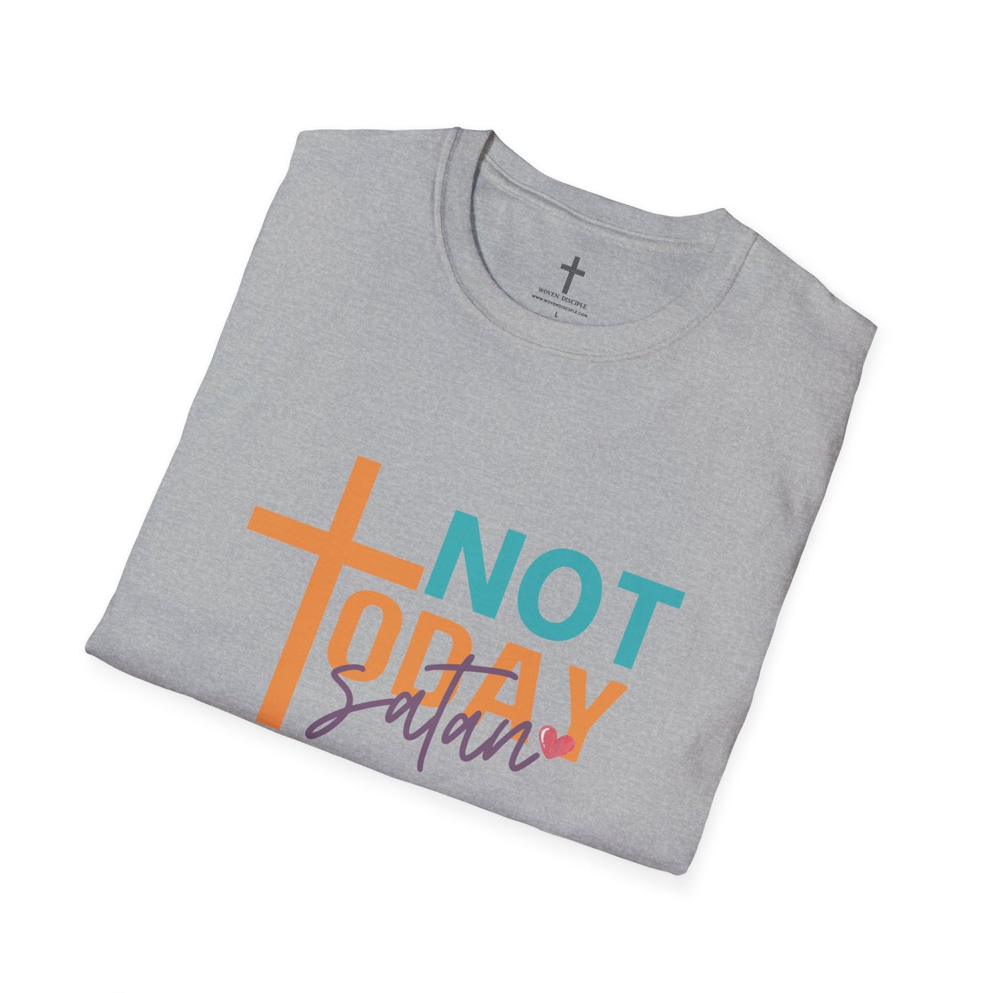 NOT TODAY TEE