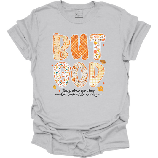 BUT GOD TEE