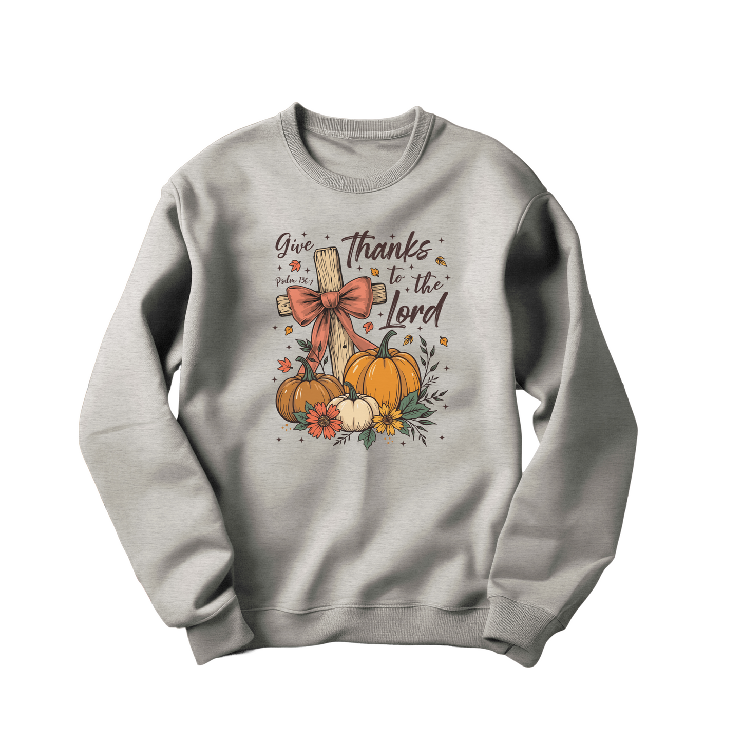 GIVE THANKS SWEATSHIRT