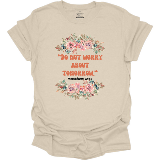 DO NOT WORRY TEE