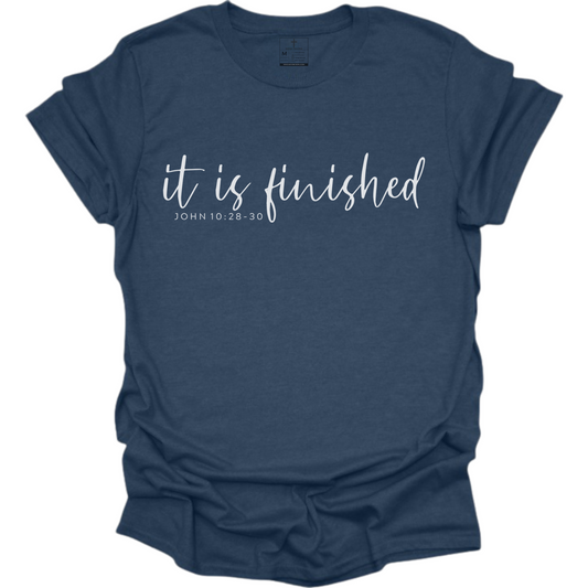 IT IS FINISHED TEE