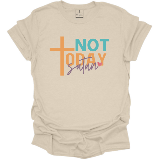 NOT TODAY TEE