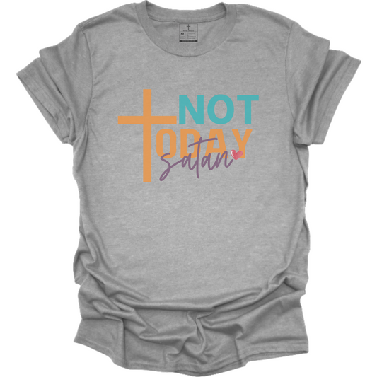 NOT TODAY TEE