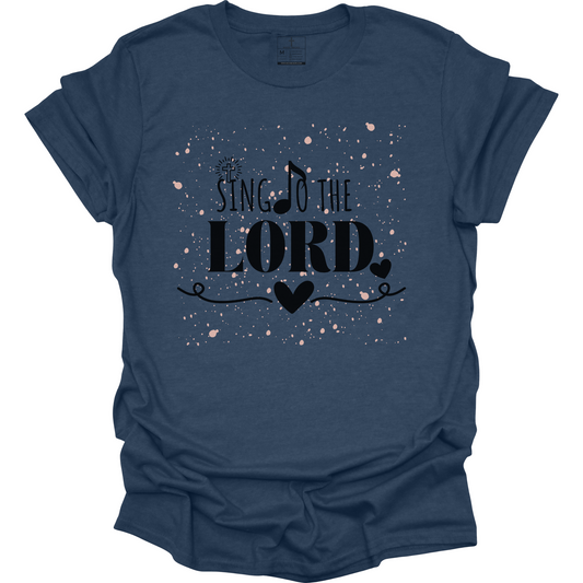 SING TO THE LORD TEE